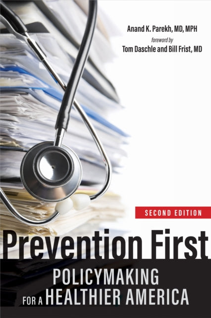 Prevention First: Policymaking for a Healthier America