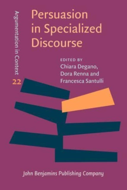 Persuasion in Specialized Discourse: A multidisciplinary perspective