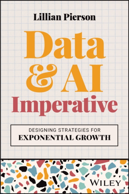 Data & AI Imperative: Designing Strategies for Exponential Growth