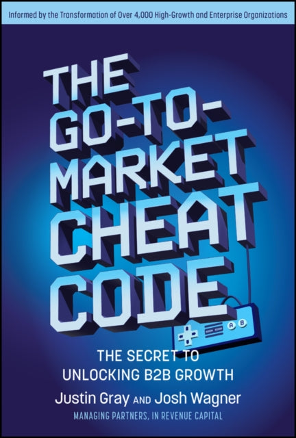 The Go-to-Market Cheat Code: The Secret to Unlocking B2B Growth