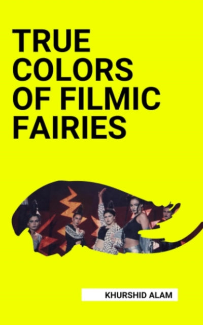 True Colors of Filmic Fairiest