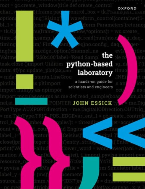 The Python-Based Laboratory: A Hands-On Guide for Scientists and Engineers
