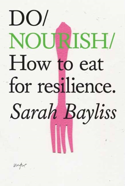 Do Nourish: How to eat for resilience