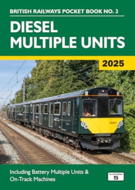 Diesel Multiple Units 2025: Including Multiple Unit Formations and on
