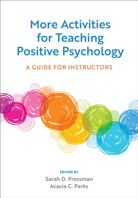 More Activities for Teaching Positive Psychology: A Guide for Instructors