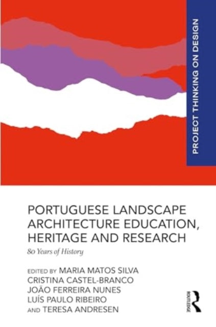 Portuguese Landscape Architecture Education, Heritage and Research: 80 Years of History