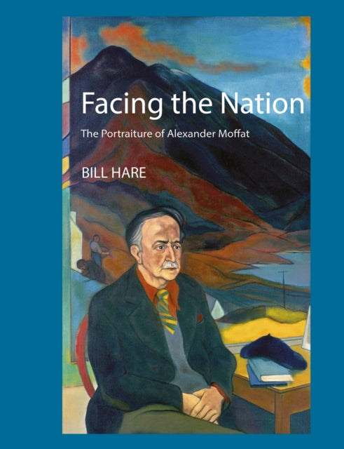 Facing the Nation: The portraiture of Alexander Moffat