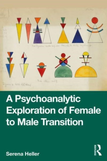 A Psychoanalytic Exploration of Female to Male Transition