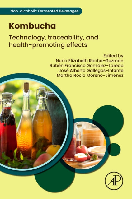 Kombucha: Technology, Traceability, and Health-Promoting Effects