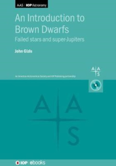 An Introduction to Brown Dwarfs: From very-low-mass stars to super-Jupiters