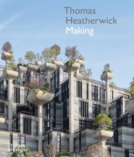 Thomas Heatherwick: Making