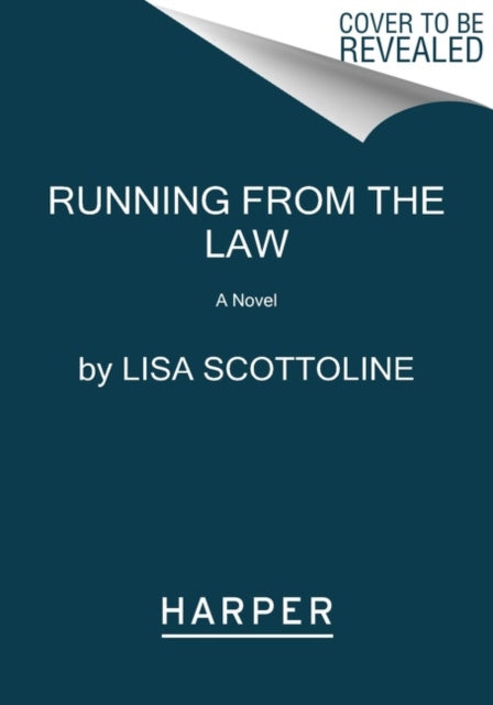Running from the Law: A Novel