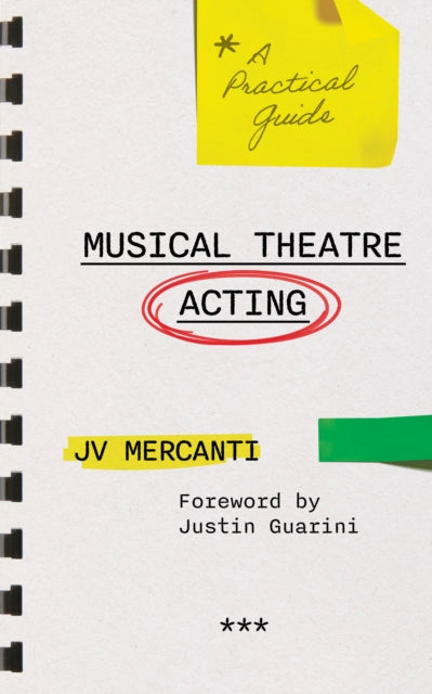 Musical Theatre Acting: A Practical Guide