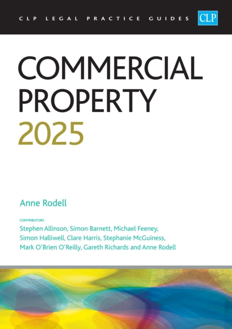 Commercial Property 2025: Legal Practice Course Guides (LPC)