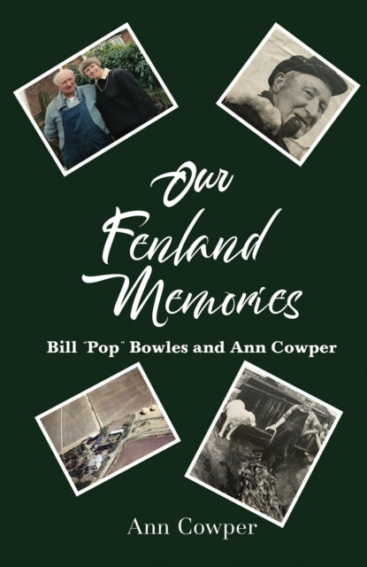 Our Fenland Memories: Bill “Pop” Bowles and Ann Cowper