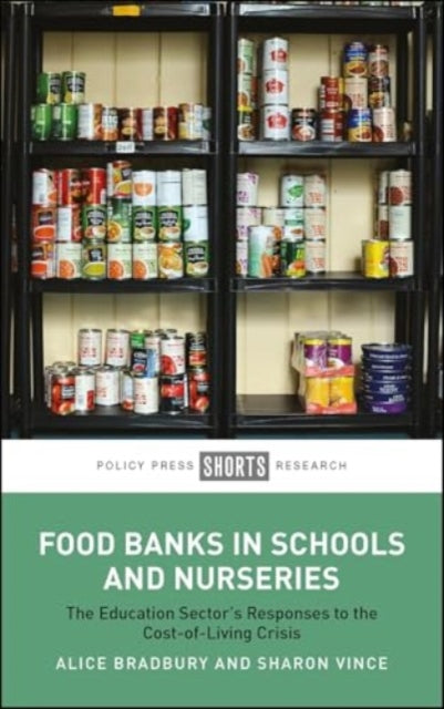Food Banks in Schools and Nurseries: The Education Sector’s Responses to the Cost-of-Living Crisis