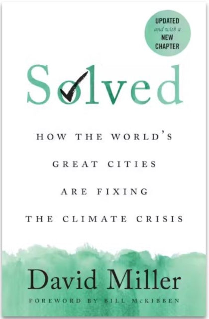 Solved: How the World's Great Cities Are Fixing the Climate Crisis