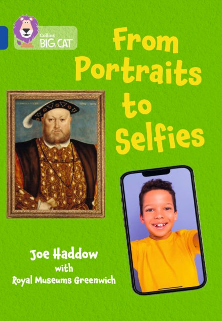 From Portraits to Selfies: Band 16/Sapphire