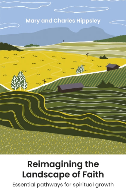 Reimagining the Landscape of Faith: Essential pathways to spiritual growth