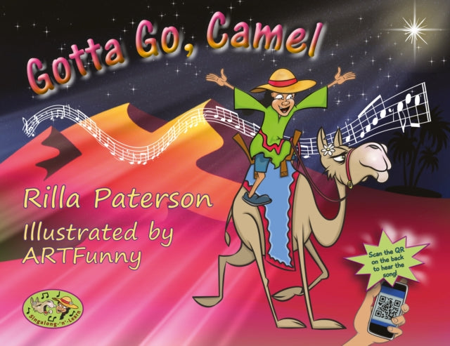 Gotta Go, Camel: A Singalong-‘n’-Learn book with audio and video, from the Three Christmas Camels series, designed to help juniors learn to sight-read.