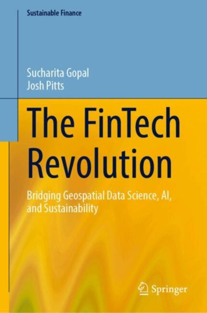 The FinTech Revolution: Bridging Geospatial Data Science, AI, and Sustainability