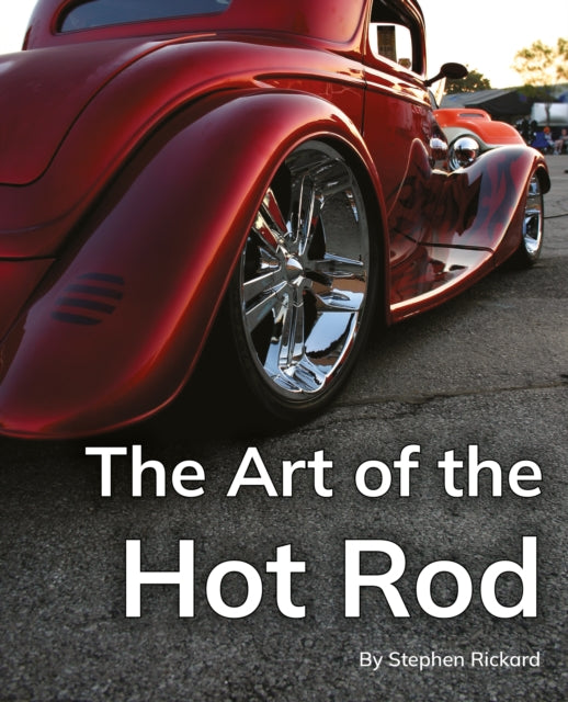The Art of the Hot Rod: Phonics Phase 5