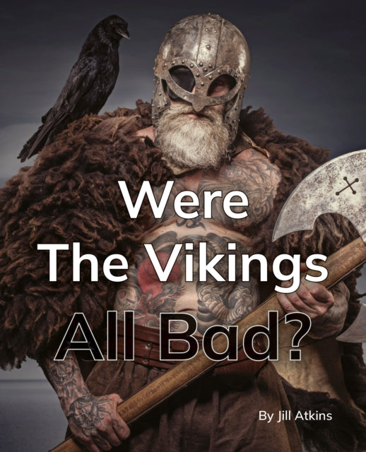 Were The Vikings All Bad?: Phonics Phase 5