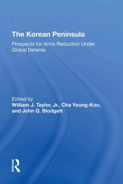 The Korean Peninsula: Prospects For Arms Reduction Under Global Detente