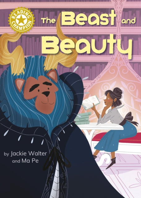 Reading Champion: The Beast and Beauty: Independent Reading Gold 9