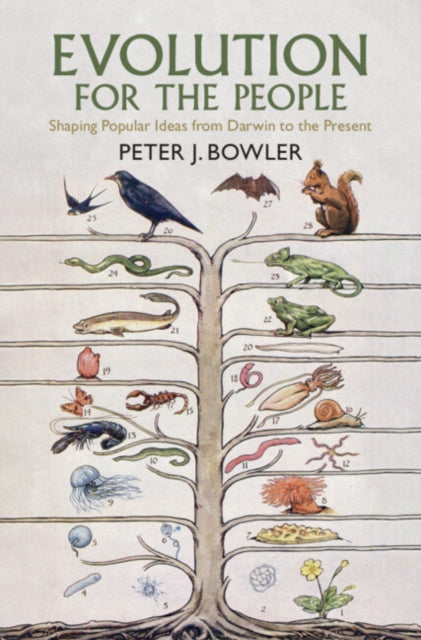 Evolution for the People: Shaping Popular Ideas from Darwin to the Present