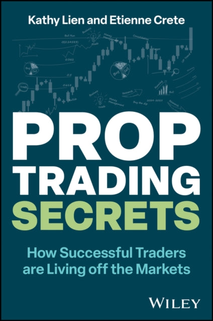 Prop Trading Secrets: How Successful Traders are Living off the Markets