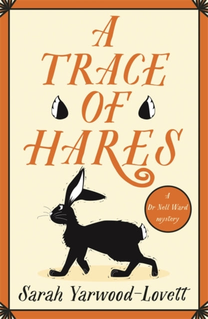 A Trace of Hares: The BRAND NEW totally gripping British cozy murder mystery!