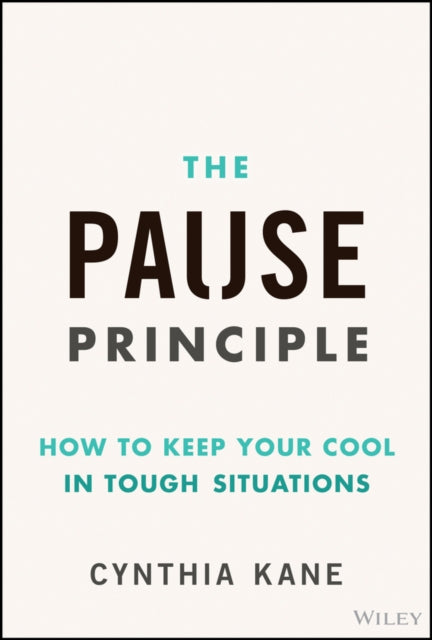 The Pause Principle: How to Keep Your Cool in Tough Situations