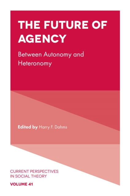 The Future of Agency: Between Autonomy and Heteronomy