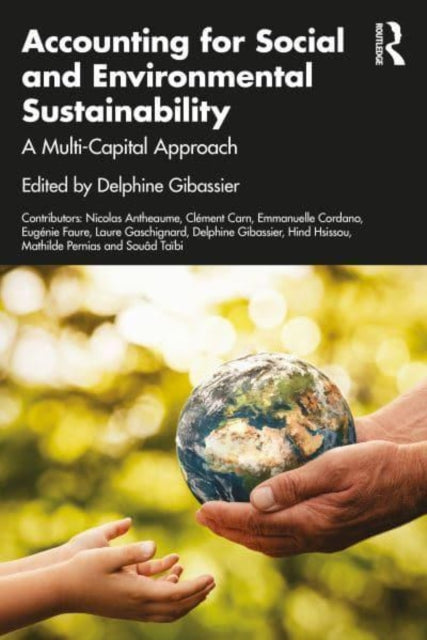 Accounting for Social and Environmental Sustainability: A Multi-Capital Approach