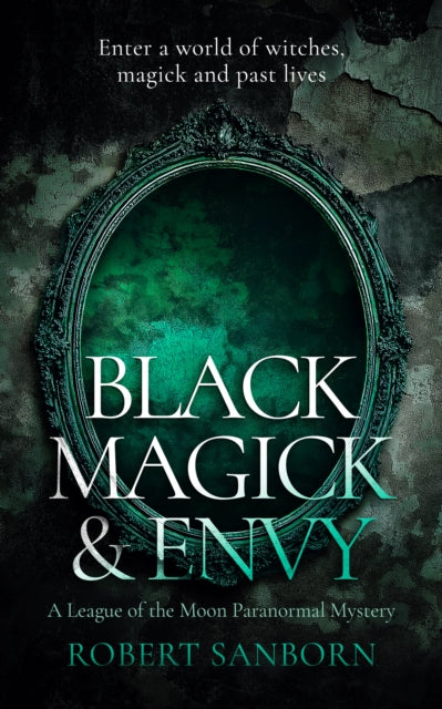 Black Magick & Envy: A Fast-paced Urban Fantasy Witchcraft Thriller