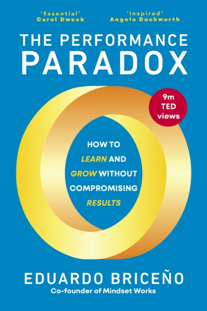 The Performance Paradox: The Unexpected Way to Grind Less, Grow More, and Unlock Success