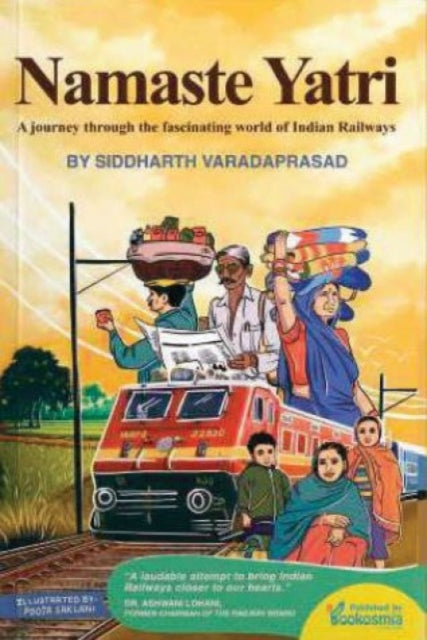 Namaste Yatri: A Journey Through the Fascinating World of Indian Railways