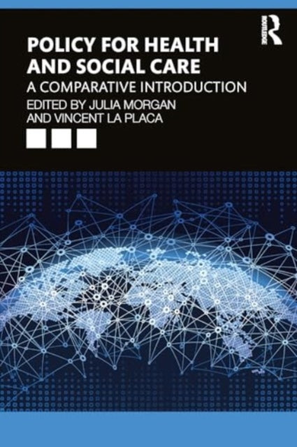 Contemporary Issues in Health and Social Care Policy and Practice: A Comparative Introduction