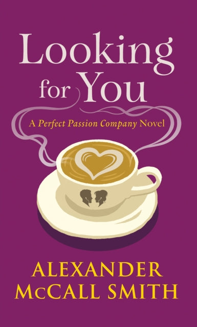 Looking for You: A Perfect Passion Company Novel (#2)