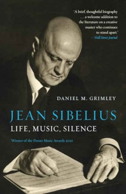 Jean Sibelius: Life, Music, Silence
