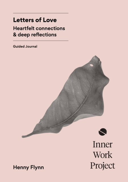 Letters of Love: A journaling practice for wisdom and connection