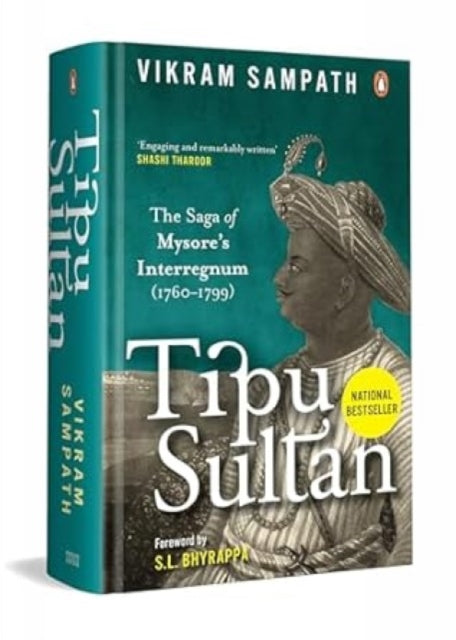 Tipu Sultan: The Saga of Mysore's Interregnum (1760–1799)