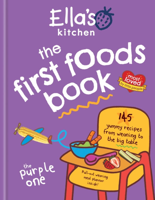 Ella's Kitchen: The First Foods Book: Brand new, fully revised and updated (The Purple One)