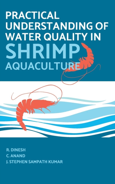 Practical Understanding of Water Quality in Shrimp Aquaculture