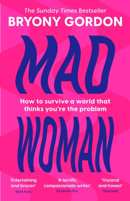 Mad Woman: The hotly anticipated follow-up to lifechanging bestseller, MAD GIRL