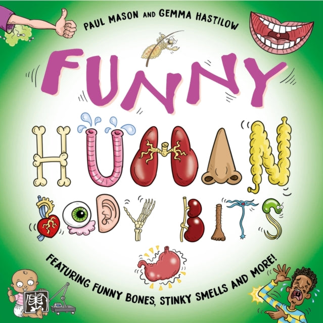 Funny Human Body Bits: Laugh-out-loud science facts!