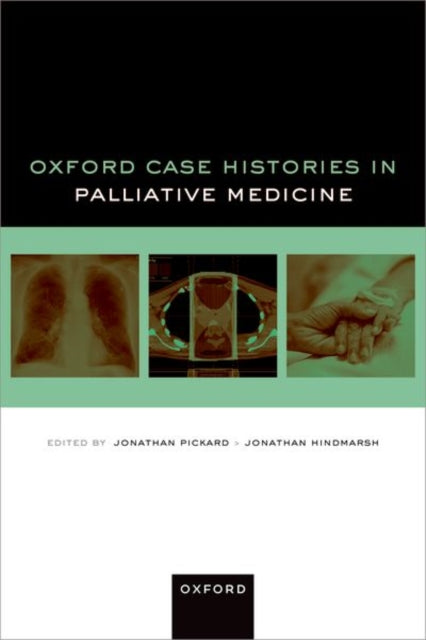 Oxford Case Histories Palliative Medicine