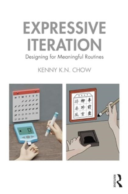 Expressive Iteration: Designing for Meaningful Routines