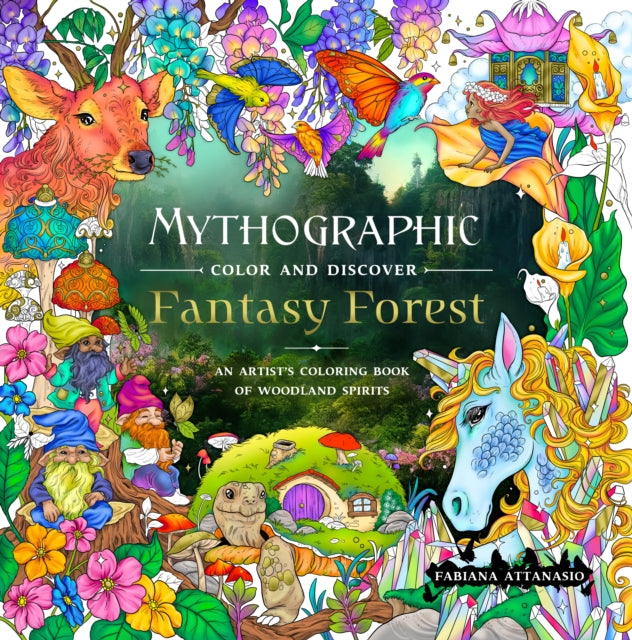 Mythographic Color and Discover: Fantasy Forest: An Artist’s Coloring Book of Woodland Spirits